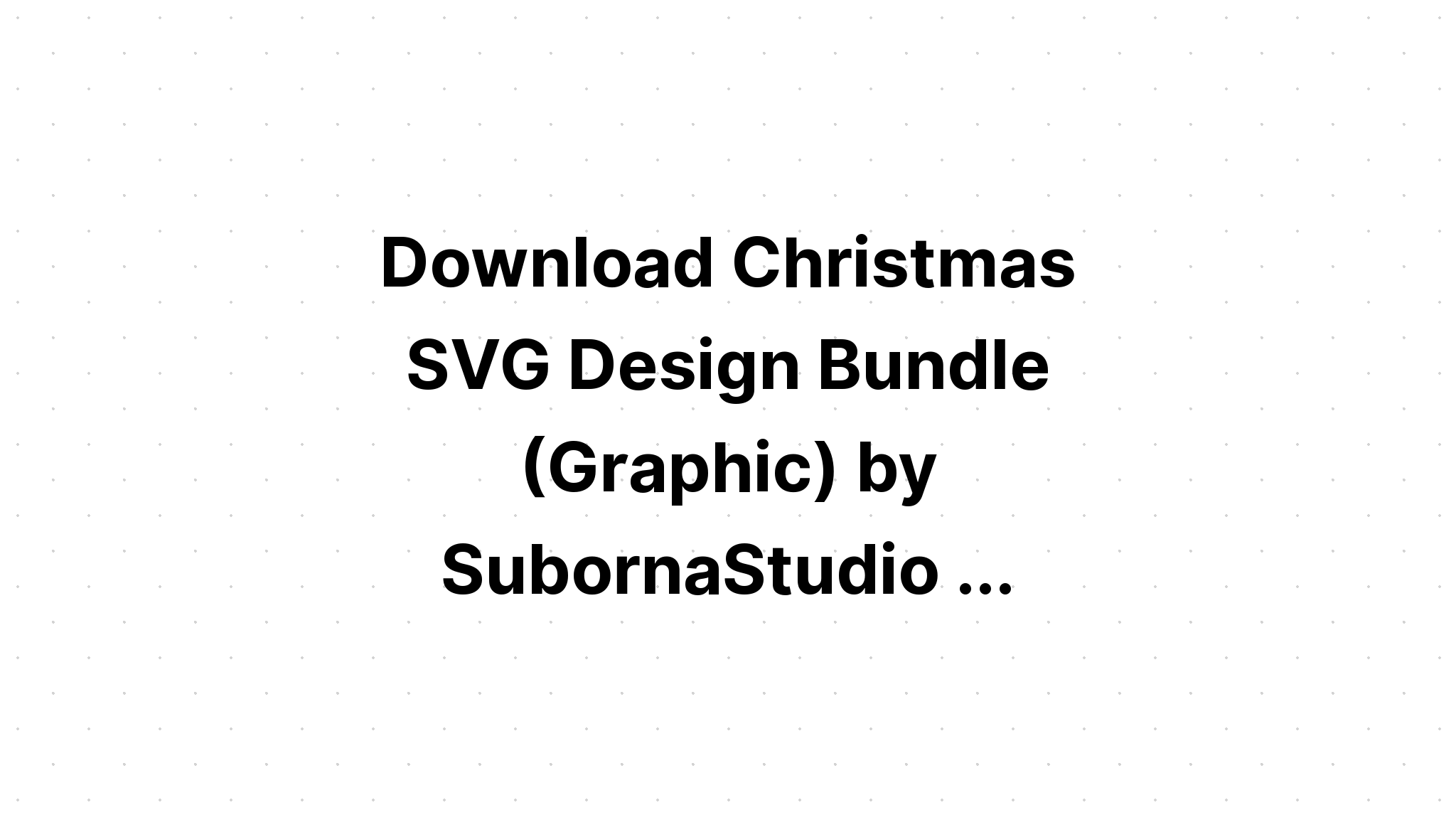 Download Christmas Bundle Svg Christmas Shirts SVG File